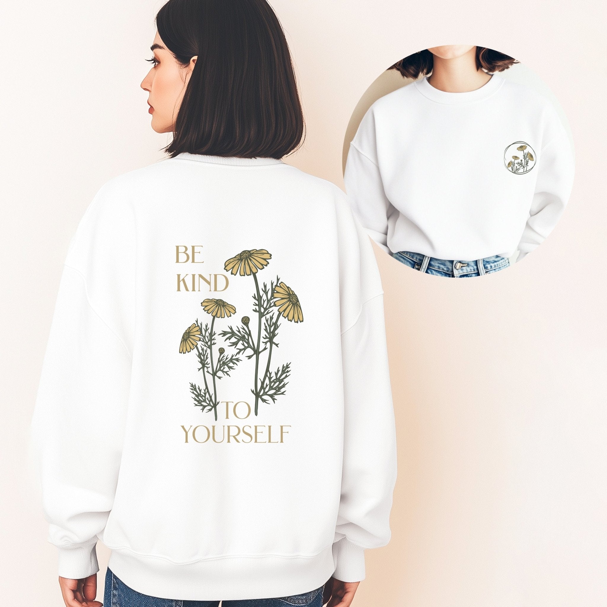 Be Kind To Yourself Sweater • Floral Botanical Pullover - SoulDesignsAnnabel