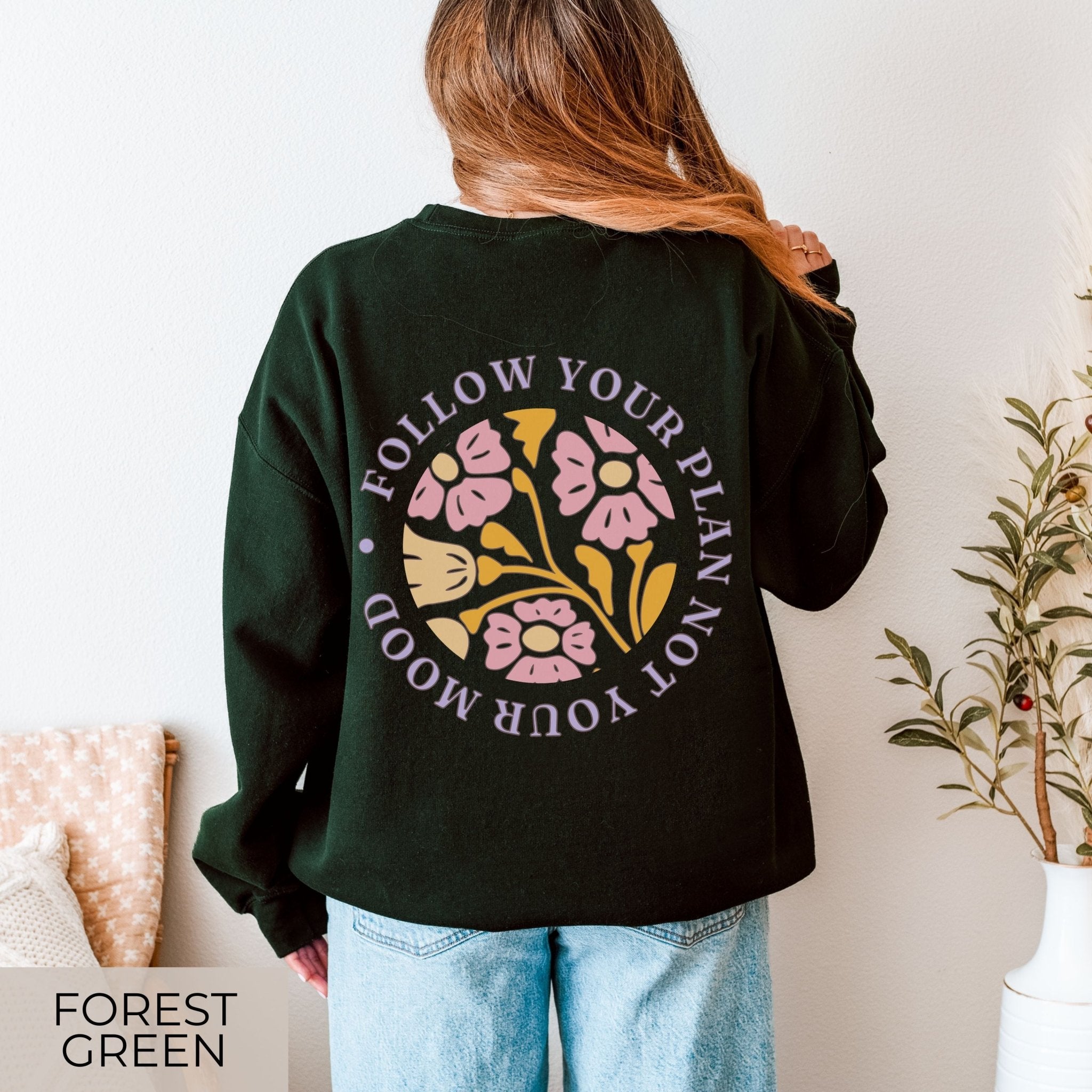Follow Your Plan Not Your Mood | Retro Floral Pullover - SoulDesignsAnnabel