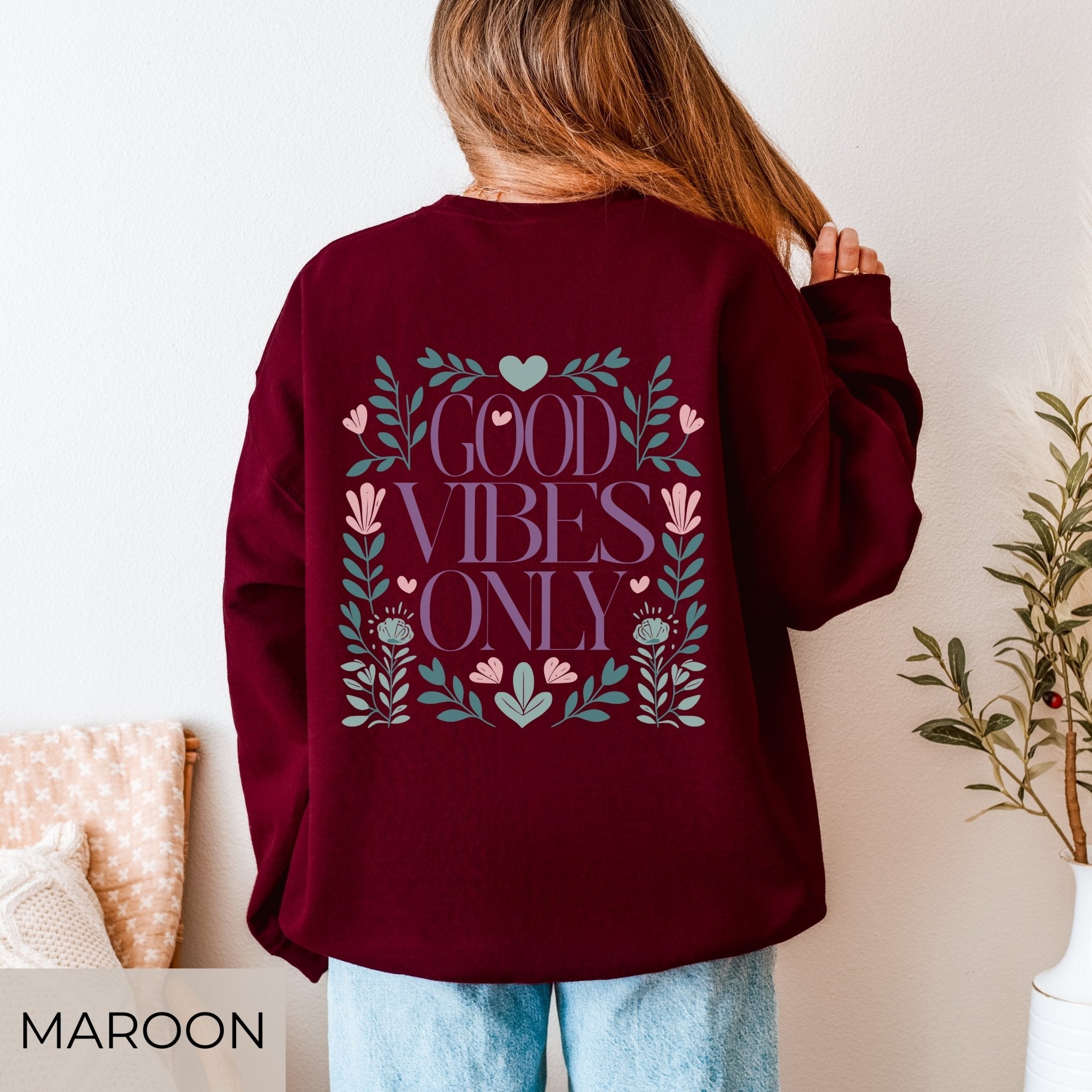 Good Vibes Only Sweater • Floral Retro Pullover - SoulDesignsAnnabel