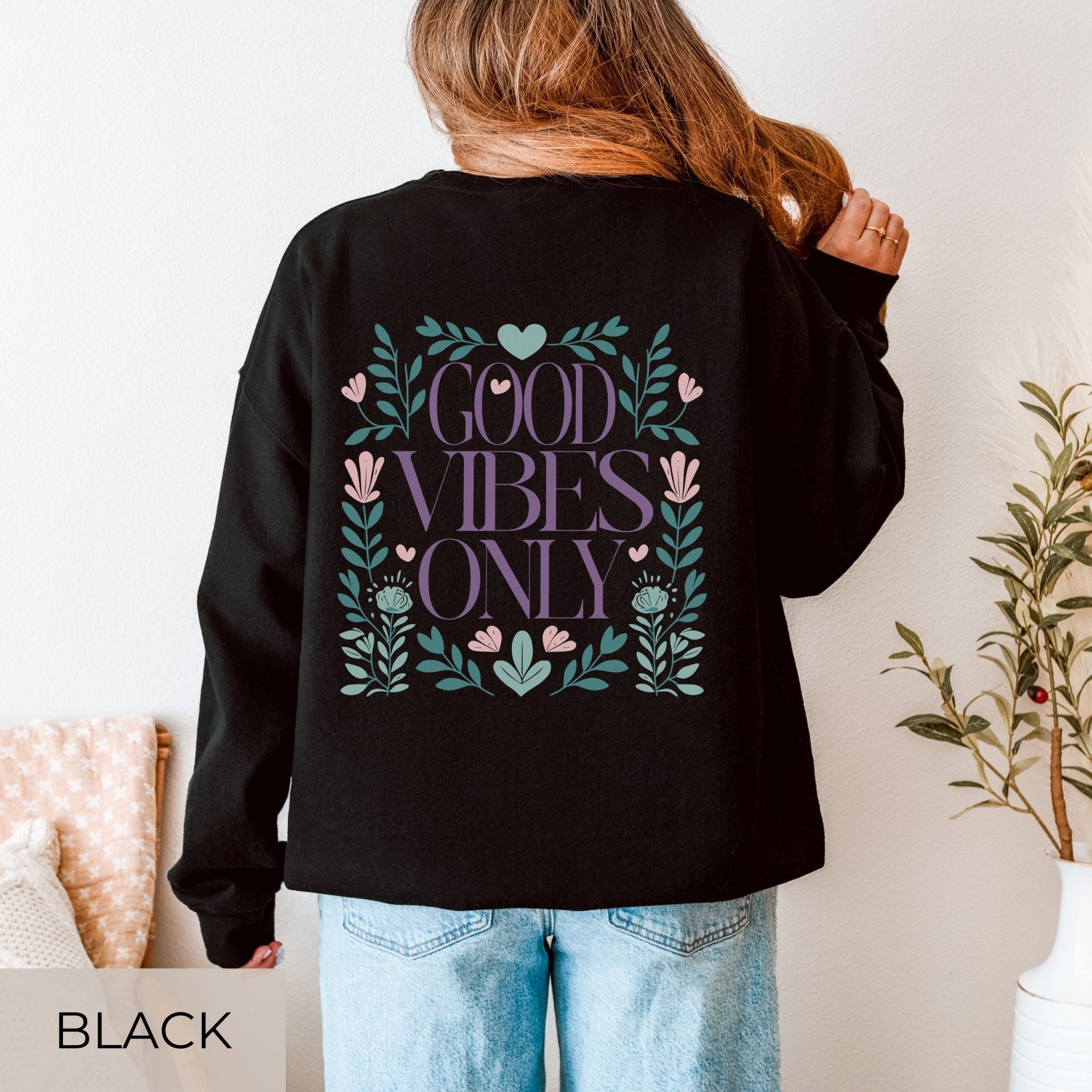Good Vibes Only Sweater • Floral Retro Pullover - SoulDesignsAnnabel