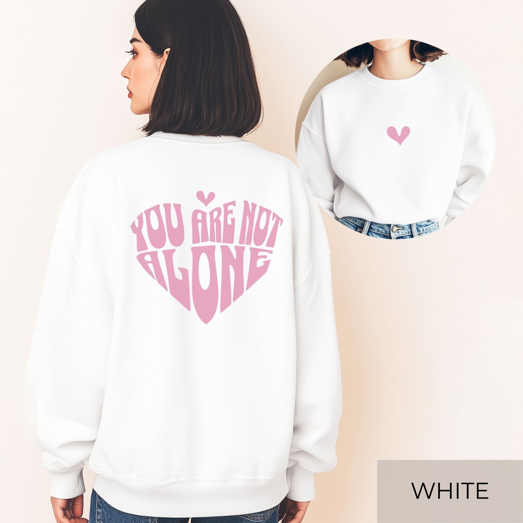 "You Are Not Alone" Sweater – Front & Back Print - SoulDesignsAnnabel