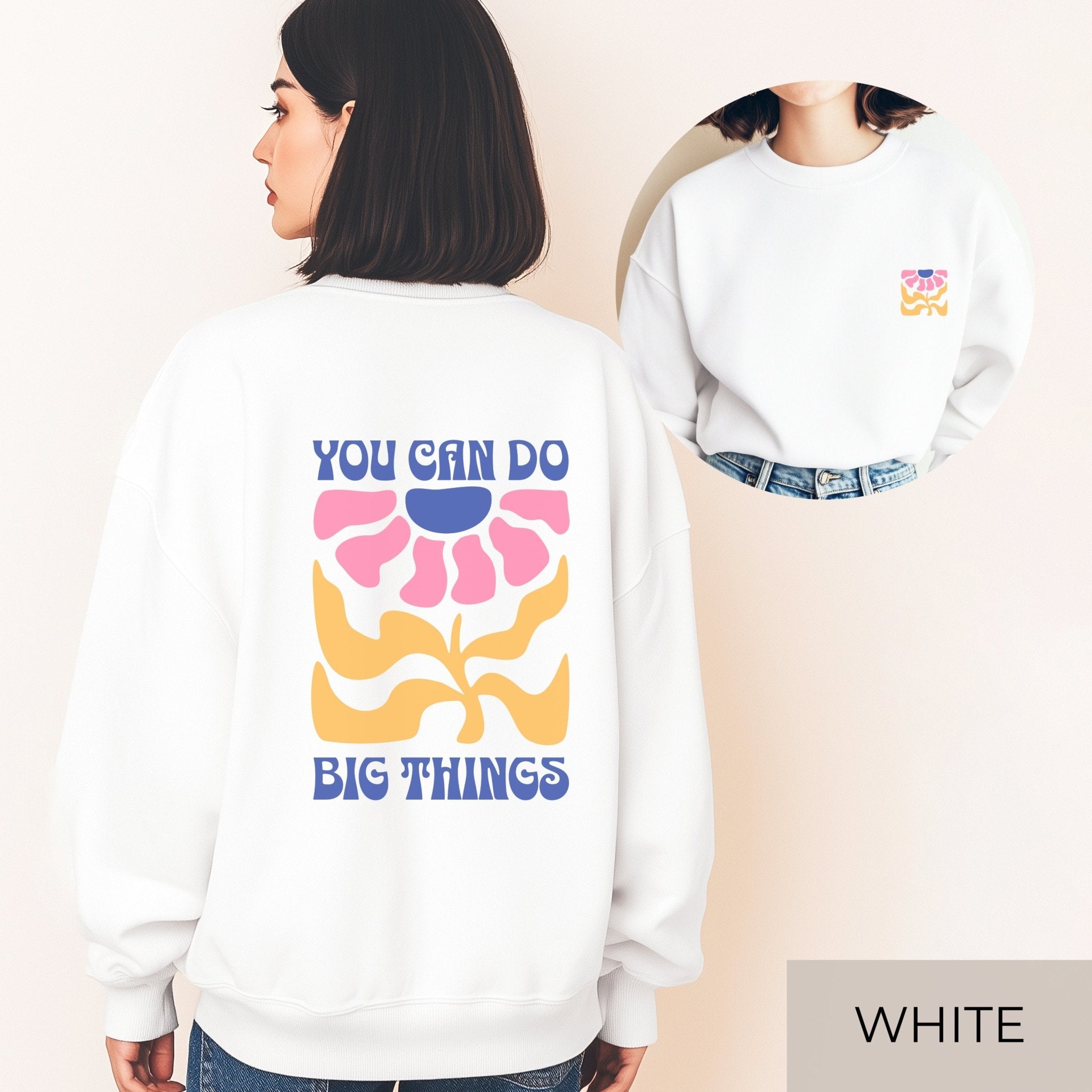 "You Can Do Big Things" Retro Floral Motivational Pullover - SoulDesignsAnnabel